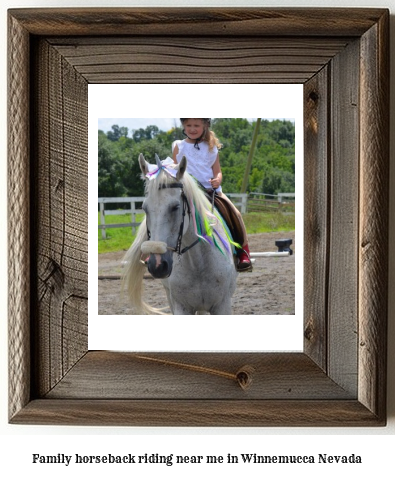 family horseback riding near me in Winnemucca, Nevada